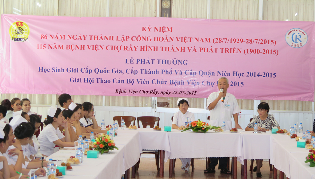 Hoạt động của Công đoàn BV Chợ Rẫy Nhân kỷ niệm 86 năm ngày thành lập Công Đoàn Việt Nam (28/7/2029 - 28/7/2015)
